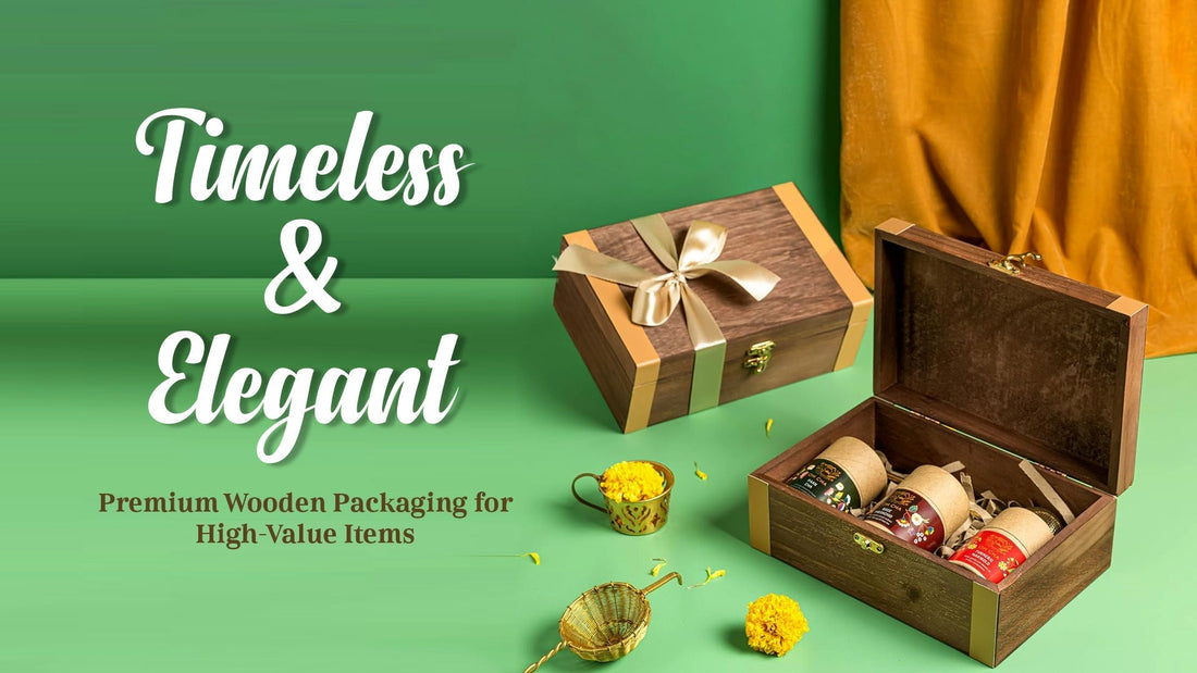 Timeless & Elegant: The Beauty of Premium Wooden Packaging